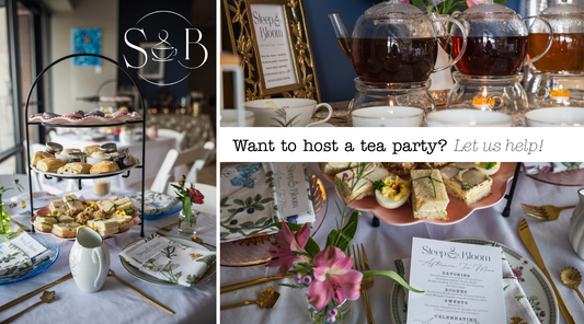 Let Steep & Bloom help you host your next tea party!
